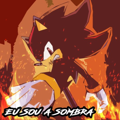 Eu sou a sombra | Boomplay Music