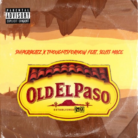 Old el paso ft. thoughtsfornow & Seuss mace | Boomplay Music