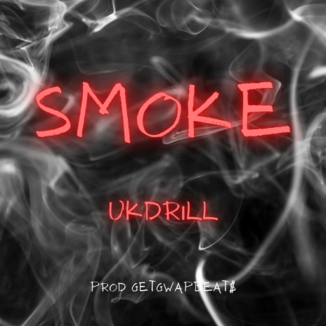 Smoke UK Drill | Boomplay Music