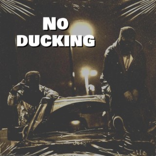 No ducking