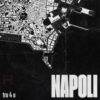 NAPOLI - tru 4 u lyrics | Boomplay Music