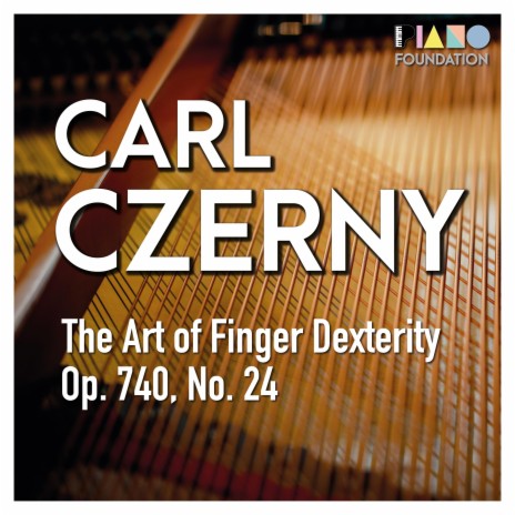 Carl Czerny: Op. 740, No. 24 (from The Art of Finger Dexterity) | Boomplay Music