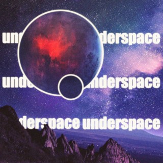 Underspace