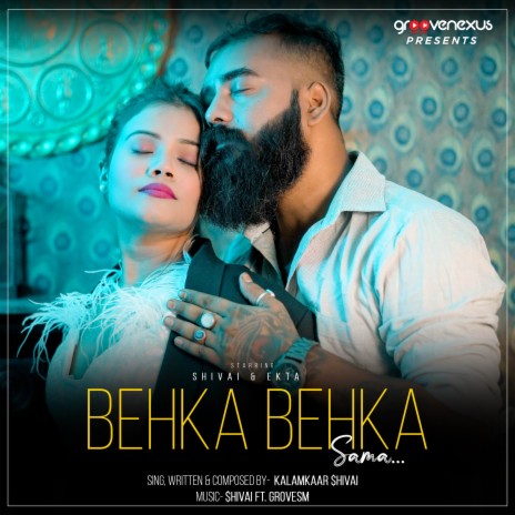 Behka Behka Sama | Boomplay Music