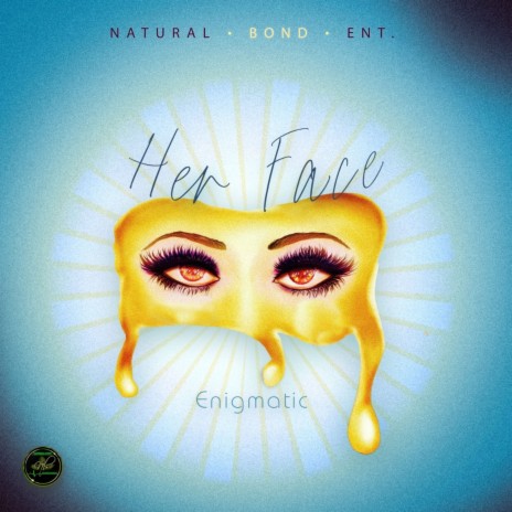 Her Face ft. Natural Bond Entertainment | Boomplay Music