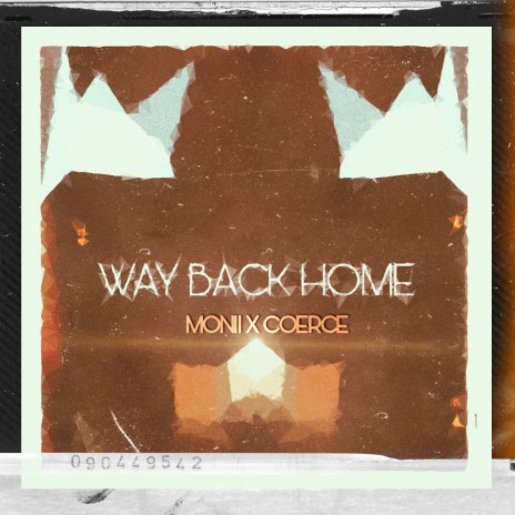 Way Back Home ft. COERCE | Boomplay Music