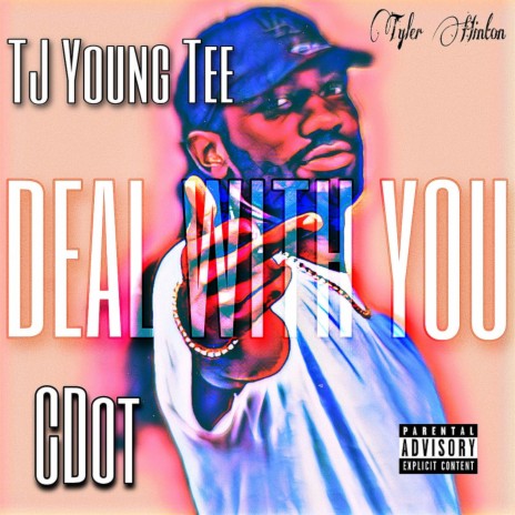 DEAL WITH YOU ft. CDot | Boomplay Music