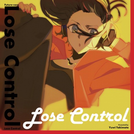 Lose Control | Boomplay Music