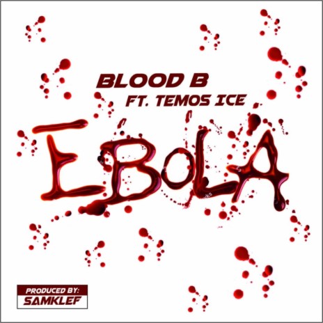 Ebola ft. Temos Ice