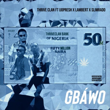 Gbawo (feat. Ijopresh, Lambert & Slimrado) | Boomplay Music