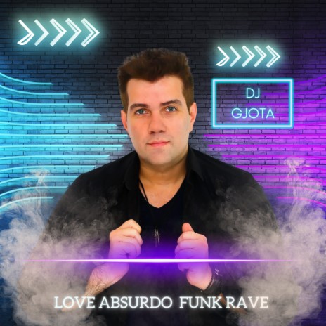 Love Absurdo Funk Rave | Boomplay Music