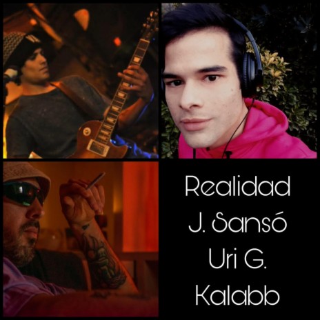 Realidad ft. Uri G. & Kalabb | Boomplay Music