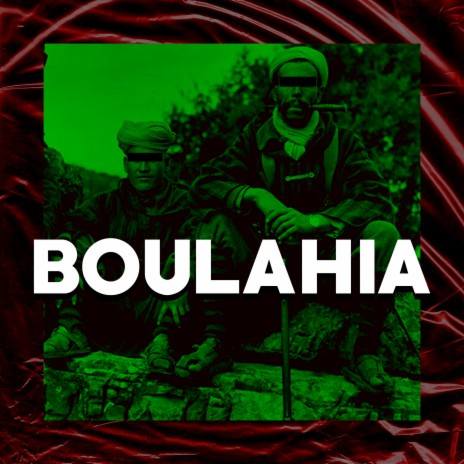 Boulahia (feat. Sla7 zan9a) | Boomplay Music