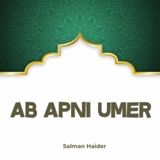 Ab Apni Umer