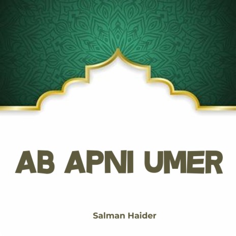 Ab Apni Umer | Boomplay Music