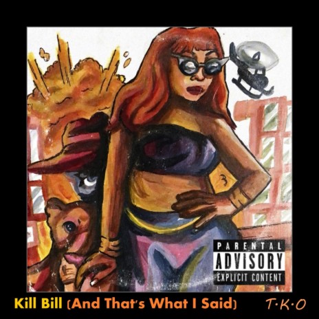 Kill Bill (And That's What I Said) | Boomplay Music