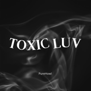 Toxic Luv (Instrumental)