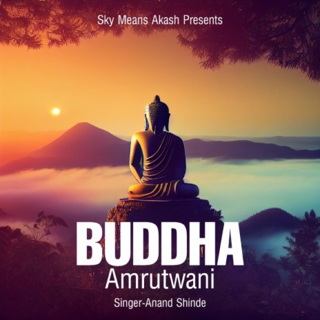 Buddha Amrutwani (Classical mix) ft. Anand shinde | Boomplay Music