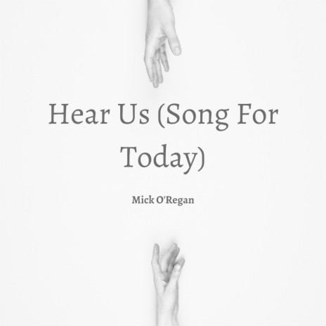 Hear Us (Song For Today) | Boomplay Music