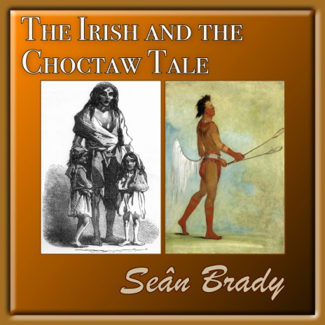 The Irish and the Choctaw Tale | Boomplay Music