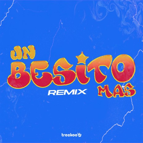 Un Besito Mas (Remix) | Boomplay Music