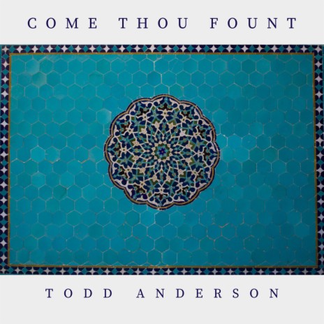 Come Thou Fount | Boomplay Music