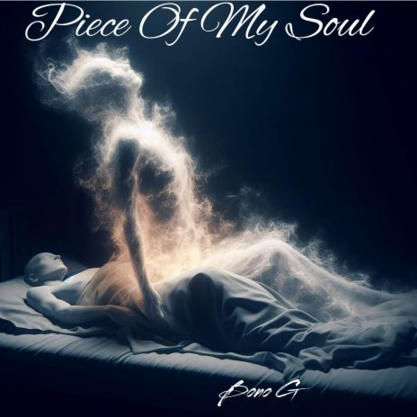 Piece Of My Soul | Boomplay Music