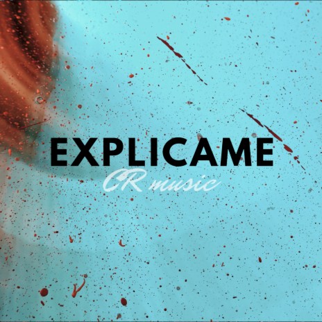 Explicame | Boomplay Music