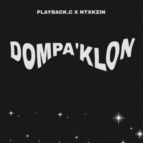 Dompa'klon ft. Ntxkzin | Boomplay Music