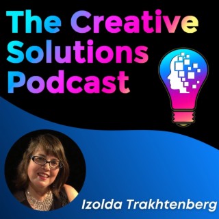 The Creative Solutions Podcast