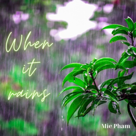 When it rains | Boomplay Music