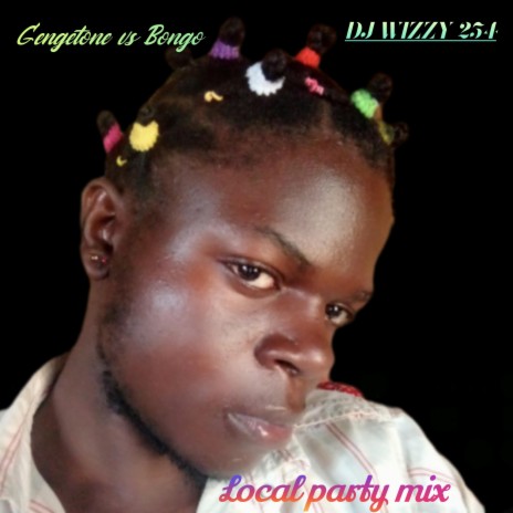 Local party mix (Gengetone vs Bongo)