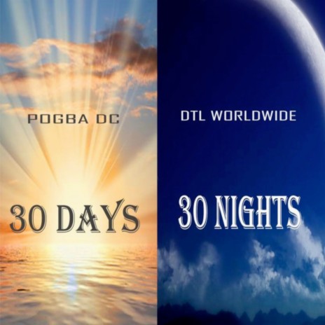 30 Days 30 Night ft. DTL WorLDWIDE | Boomplay Music