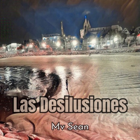 Las desilusiones ft. DJ PRO MUSIC RECORDS | Boomplay Music