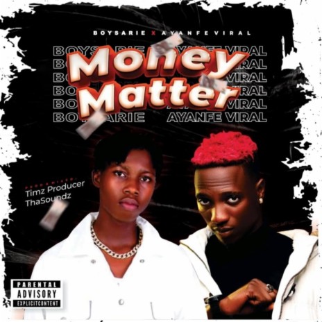 Money Matter ft. Ayanfe Viral