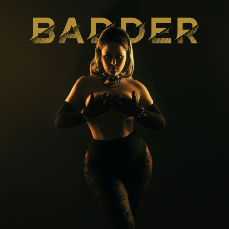 BADDER | Boomplay Music