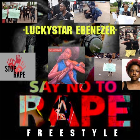 Say No To Rape (Freestyle) | Boomplay Music