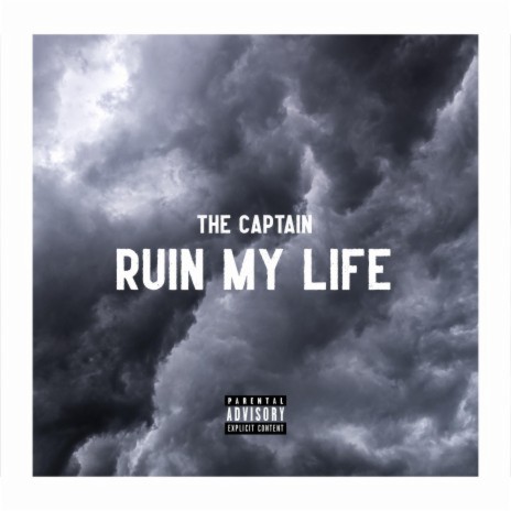 Ruin My Life | Boomplay Music