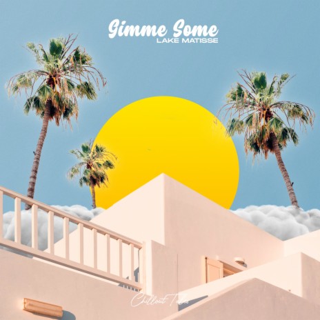 Gimme Some | Boomplay Music