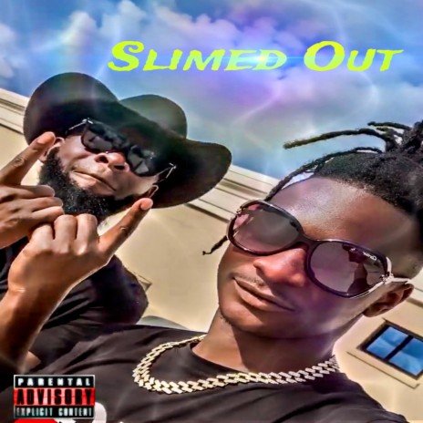 Slimed Out ft. Hollywood Swank | Boomplay Music