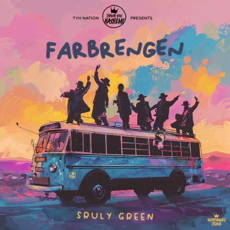 Farbrengen ft. Sruly Green