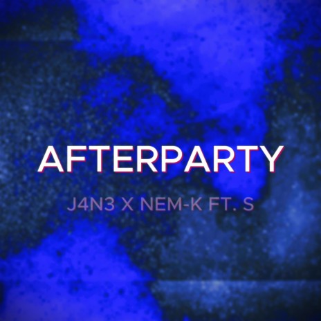 AFTERPARTY ft. nem-k & Muchachos | Boomplay Music
