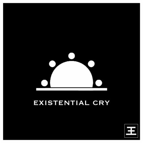 Existential Cry | Boomplay Music