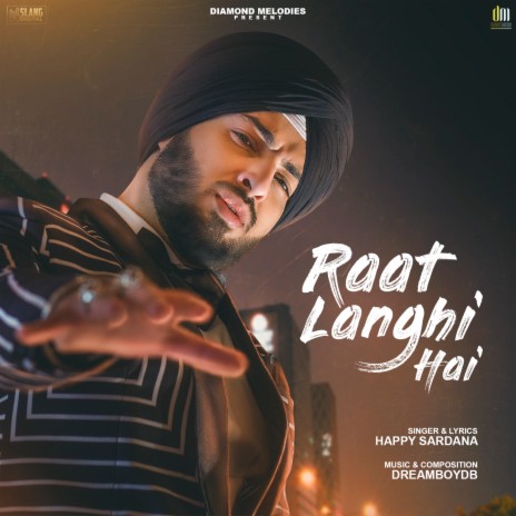 Raat Langhi Hai | Boomplay Music