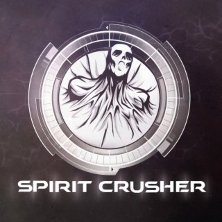 Spirit Crusher