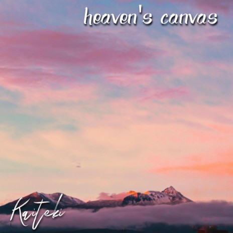 Heaven's Canvas | Boomplay Music