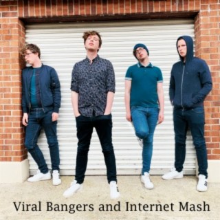 Viral Bangers and Internet Mash