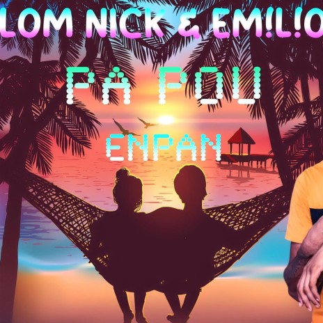 Pa Pou Enpan (EM!L!O Remix) ft. EM!L!O | Boomplay Music