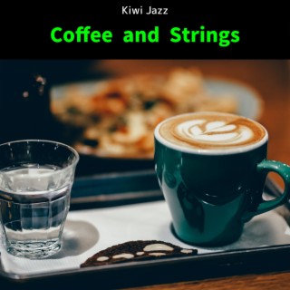 Coffee and Strings