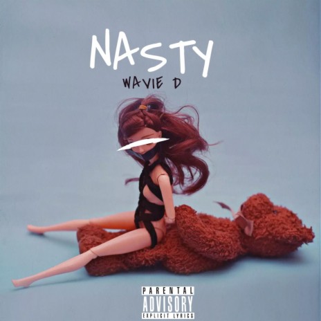 Nasty | Boomplay Music